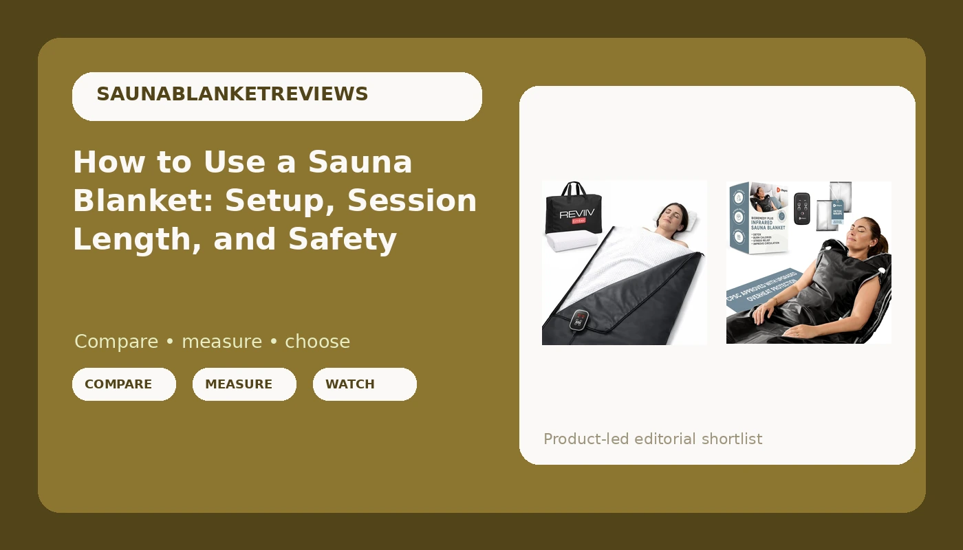 How to Use a Sauna Blanket: Setup, Session Length, and Safety
