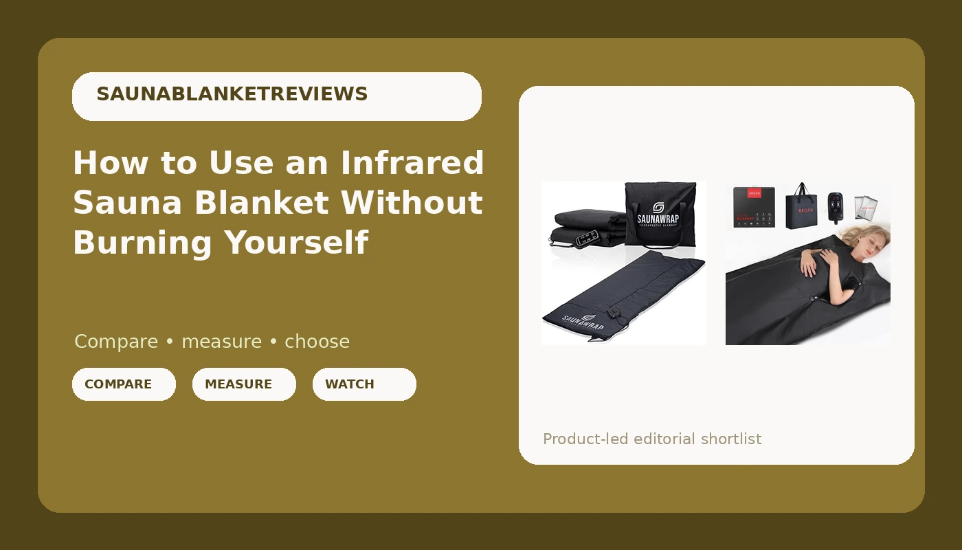 How to Use an Infrared Sauna Blanket Without Burning Yourself